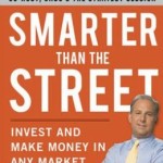 Smarter Than the Street: Invest and Make Money in Any Market / Edition 1