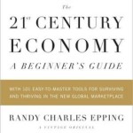 The 21st Century Economy: A Beginner's Guide