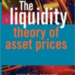 The Liquidity Theory of Asset Prices / Edition 1