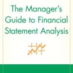 The Manager's Guide to Financial Statement Analysis / Edition 2