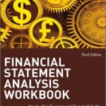 Financial Statement Analysis Workbook: Step-by-Step Exercises and Tests to Help You Master Financial Statement Analysis / Edition 3
