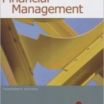 Fundamentals of Financial Management (with Thomson ONE - Business School Edition) / Edition 13