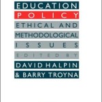 Researching education policy: Ethical and methodological issues