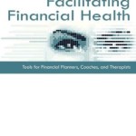 Facilitating Financial Health: Financial Tools for Financial Planners