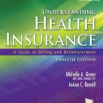 Understanding Health Insurance: A Guide to Billing and Reimbursement (with Cengage EncoderPro.com Demo Printed Access Card) / Edition 12