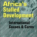 Africa's Stalled Development: International Causes and Cures / Edition 1