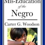 The Mis-Education Of The Negro (An African American Heritage Book)