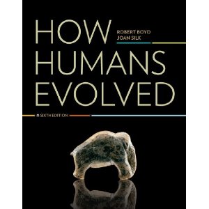 How Humans Evolved (Sixth Edition): Robert Boyd, Joan B. Silk ...