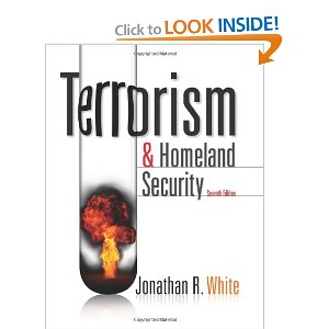 Terrorism and Homeland Security: Jonathan R. White: 9780495913368 | PDF ...