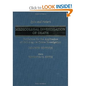 Spitz and Fisher's Medicolegal Investigation of Death: Guidelines for ...