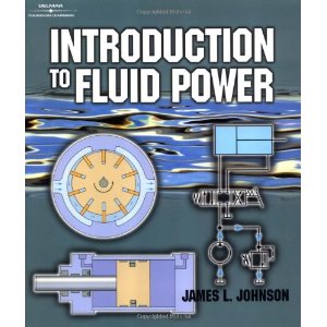 Introduction to Fluid Power: James L Johnson: 9780766823655 - PDF Grab