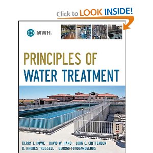 Principles of Water Treatment: Kerry J. Howe, David W. Hand, John C ...