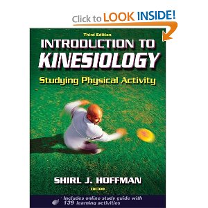 Introduction to Kinesiology: Studying Physical Activity, Third Edition ...