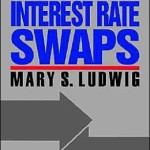 Understanding Interest Rate Swaps / Edition 1