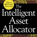 The Intelligent Asset Allocator: How to Build Your Portfolio to Maximize Returns and Minimize Risk / Edition 1