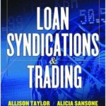 The Handbook of Loan Syndications and Trading / Edition 1