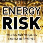 Energy Risk: Valuing and Managing Energy Derivatives / Edition 2