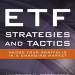 ETF Strategies and Tactics: Hedge Your Portfolio in a Changing Market / Edition 1