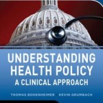 Understanding Health Policy: A Clinical Approach / Edition 6