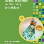 Medical Insurance for Pharmacy Technicians / Edition 1