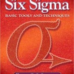 Six Sigma: Basic Tools and Techniques (NetEffect) / Edition 1