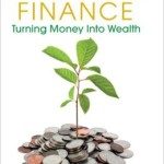 Personal Finance: Turning Money into Wealth Plus NEW MyFinanceLab with Pearson eText / Edition 6