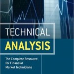 Technical Analysis: The Complete Resource for Financial Market Technicians