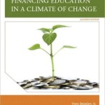 Financing Education in a Climate of Change / Edition 11