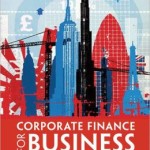 Corporate Finance for Business / Edition 1