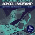 Data Driven Decisions and School Leadership / Edition 1