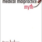 Medical Malpractice Myth / Edition 1