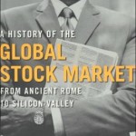 History of the Global Stock Market: From Ancient Rome to Silicon Valley