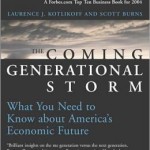 The Coming Generational Storm: What You Need to Know about America's Economic Future