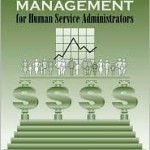 Financial Management for Human Service Administrators / Edition 1