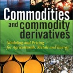 Commodities and Commodity Derivatives: Modelling and Pricing for Agriculturals