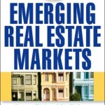 Emerging Real Estate Markets: How to Find and Profit from Up and Coming Neighborhoods / Edition 1