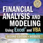 Financial Analysis and Modeling Using Excel and VBA / Edition 2