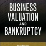 Business Valuation and Bankruptcy (Wiley Finance Series) / Edition 1