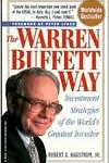 Warren Buffett Way: Investment Strategies of the World's Greatest Investor / Edition 1
