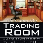 Come Into My Trading Room: A Complete Guide to Trading / Edition 1