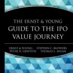 The Ernst & Young Guide to the IPO Value Journey / Edition 1