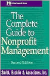 The Complete Guide to Nonprofit Management / Edition 2