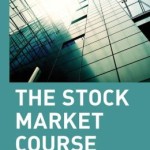 The Stock Market Course / Edition 1