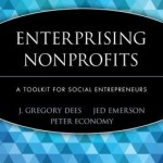 Enterprising Nonprofits: A Toolkit for Social Entrepreneurs / Edition 1