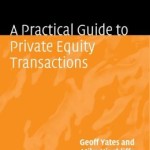 A Practical Guide to Private Equity Transactions