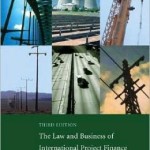 The Law and Business of International Project Finance: A Resource for Governments