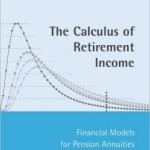 The Calculus of Retirement Income: Financial Models for Pension Annuities and Life Insurance