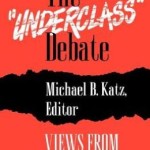 The "Underclass" Debate: Views from History / Edition 1