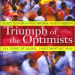 Triumph of the Optimists: 101 Years of Global Investment Returns