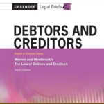 Casenote Legal Briefs: Debtors and Creditors